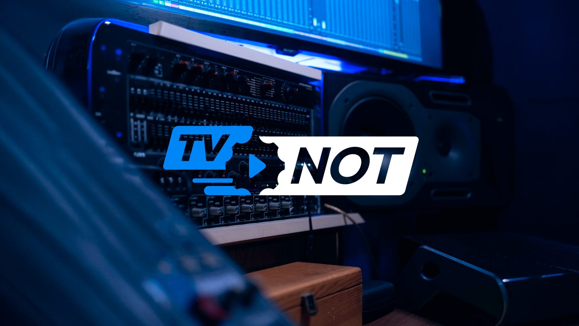 TV NOT